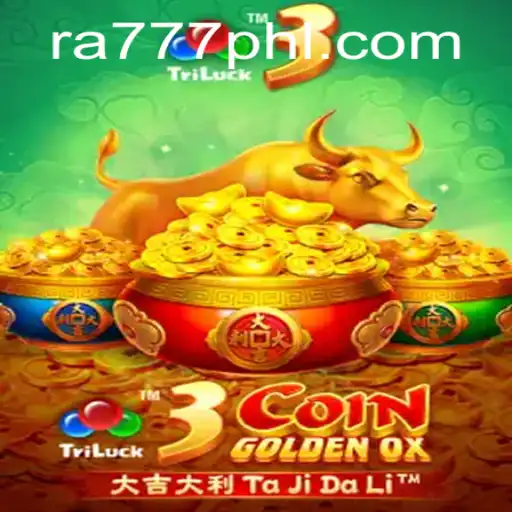 Exploring 3CoinGoldenOX and Its Innovative Mechanics